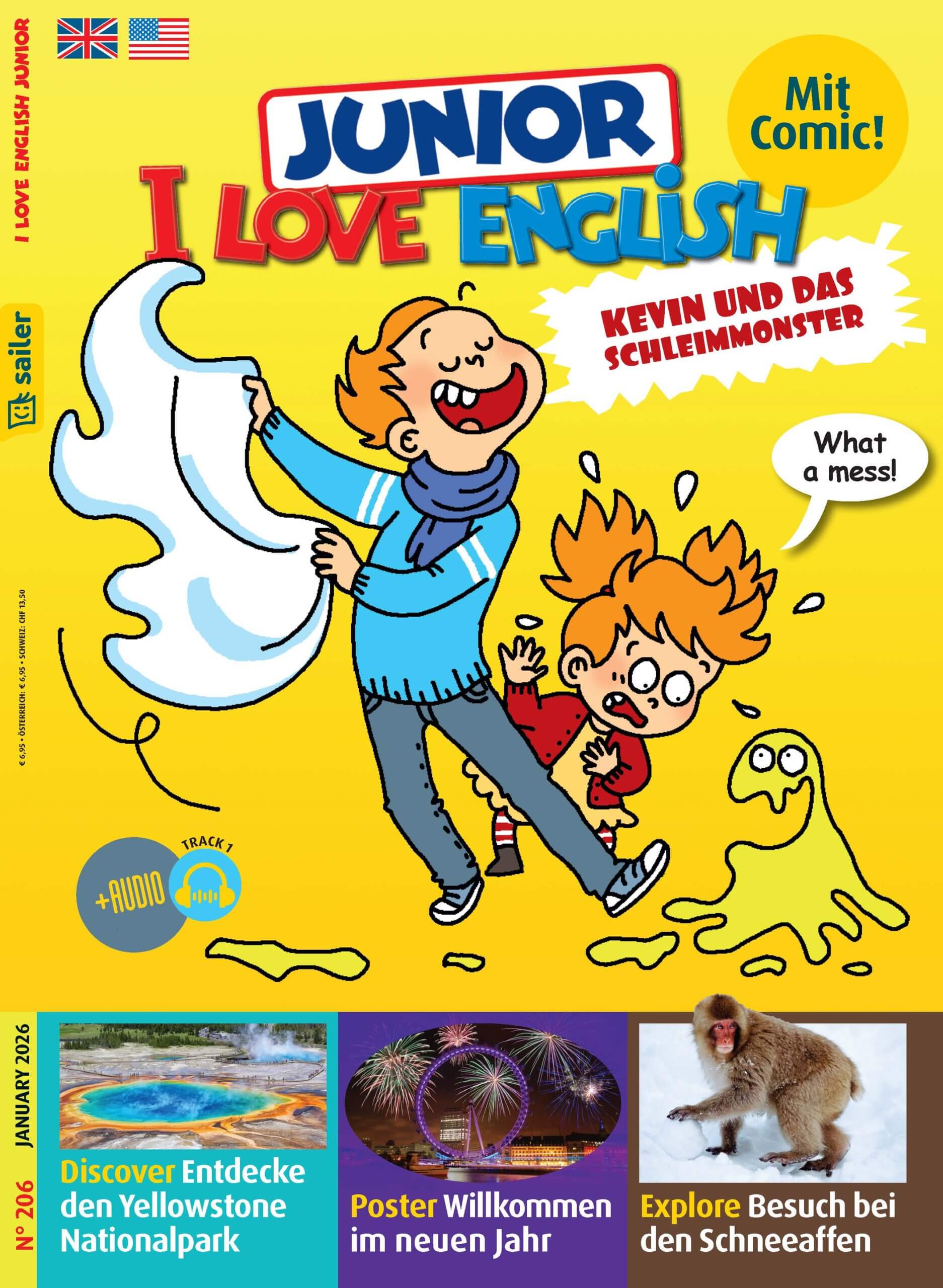 Cover des Magazins 'Junior I Love English' vom Sailer Verlag. Im oberen Teil sind zwei Comic-Figuren, ein Junge und ein Mädchen, zu sehen, die vor einem gelben Schleimmonster wegrennen. Der Junge hält ein Laken, während das Mädchen erschrocken schaut. Eine Sprechblase sagt: 'What a mess!'. Auf der rechten Seite steht der Text: 'Kevin und das Schleimmonster'. Oben rechts in einem gelben Kreis steht 'Mit Comic!'. Unten sind drei Artikelvorschauen: 'Discover Entdecke den Yellowstone Nationalpark', 'Poster Willkommen im neuen Jahr' mit einem Bild von Feuerwerken und 'Explore Besuch bei den Schneeaffen' mit einem Foto eines Affen.