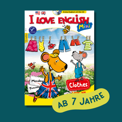 Ein Cover des Magazins 'I Love English Mini', das für Kinder ab 7 Jahren konzipiert ist. Auf dem Cover sind zwei gezeichnete Mäuse in Kleidung vor einer Wäscheleine zu sehen. Eine der Mäuse trägt ein Kleid mit der britischen Flagge. Über der Wäscheleine hängen verschiedene Kleidungsstücke. Im Hintergrund sind Blumen abgebildet. Der Titel des Magazins ist oben in großen bunten Buchstaben dargestellt. Unten rechts ein roter Kasten mit dem Wort 'Clothes'.